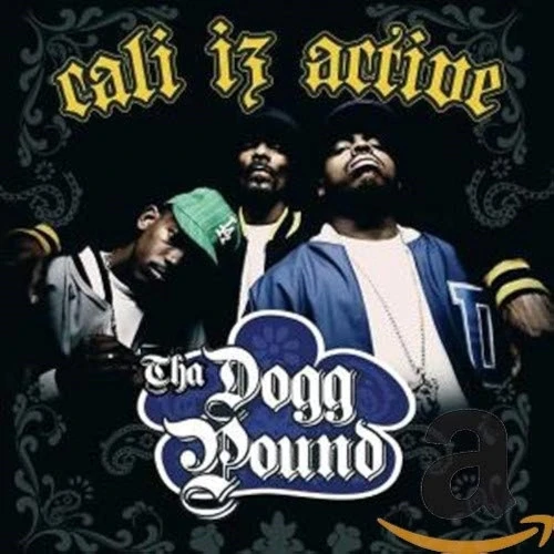 Tha Dogg Pound - Cali Iz Active cover okładka.webp