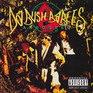 Da Bush Babees - Ambushed | CD