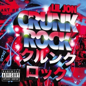 Lil Jon - Crunk Rock | CD