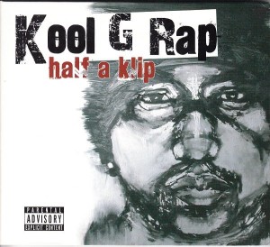 Kool G Rap - Half A Klip | CD