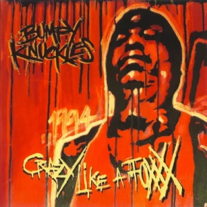 Bumpy Knuckles - Crazy Like A Foxxx | CD