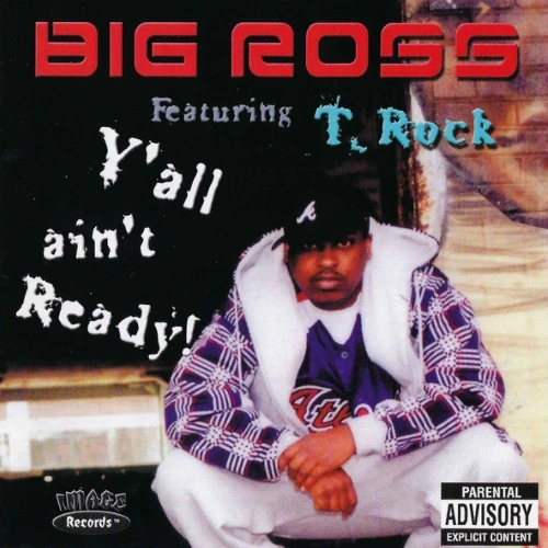 Big Ross &amp; T-Rock - Y'all Ain't Ready cover okładka.webp