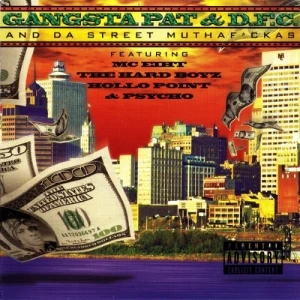 Gangsta Pat & D.F.C. - And Da Street Muthaf*ckas | CD