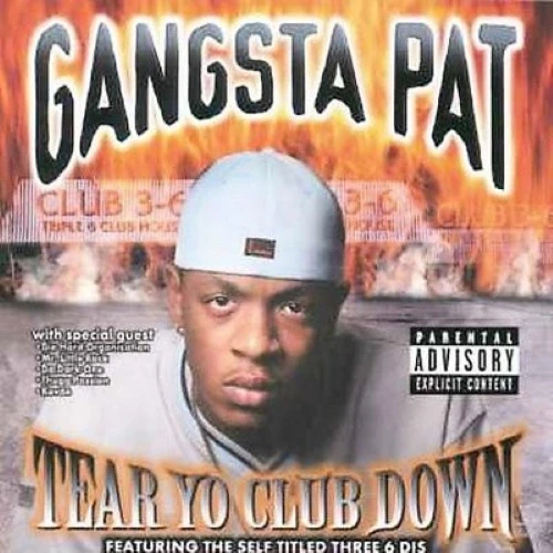 Gangsta Pat - Tear Yo Club Down cover okładka.webp