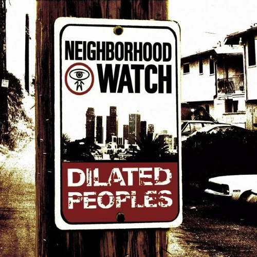 Dilated Peoples - Neighborhood Watch cover okładka.webp