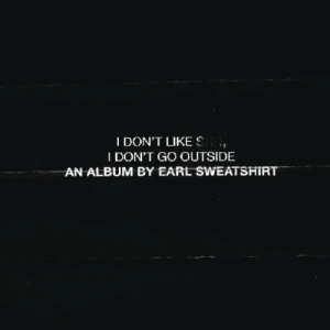 Earl Sweatshirt - I Don't Like Shit, I Don't Go Outside | CD
