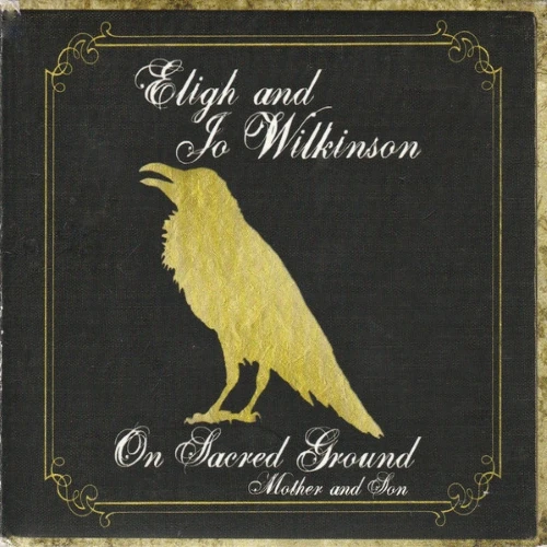 Eligh &amp; Jo Wilkinson - On Sacred Ground Mother And Son cover okładka.webp