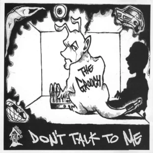 The Grouch - Don't Talk To Me | CD