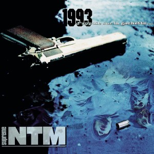 Supreme NTM - 1993, J'appuie sur la gachette | CD
