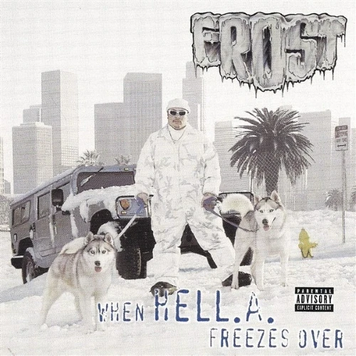 Kid Frost - When HELL.A. Freezes Over cover okładka.webp