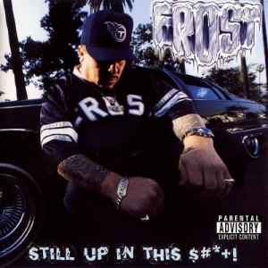 Kid Frost - Still Up In This $#*+! | CD