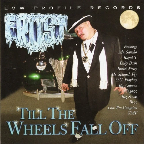 Kid Frost - Till The Wheels Fall Off cover okładka.webp