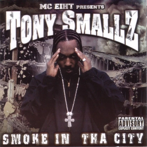 MC Eiht Presents Tony Smallz - Smoke In Tha City cover okładka.webp