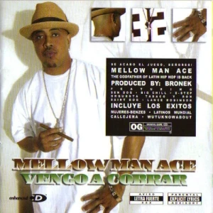 Mellow Man Ace - Vengo A Cobrar | CD