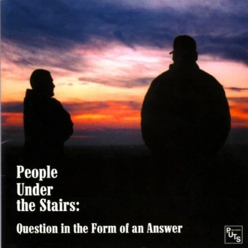 People Under The Stairs - Question In The Form Of An Answer cover okładka.webp