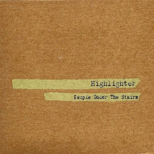 People Under The Stairs - Highlighter cover okładka.webp