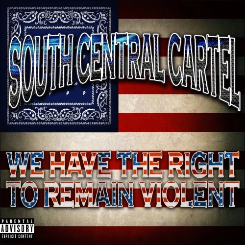 South Central Cartel - We Have The Right To Remain Violent  cover okładka.webp