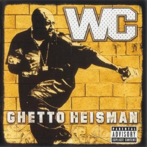 WC - Ghetto Heisman | CD