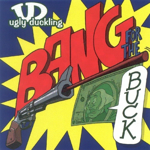 Ugly Duckling - Bang For The Buck cover okładka.webp