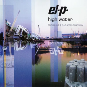 El-P Feat. The Blue Series Continuum - High Water | CD