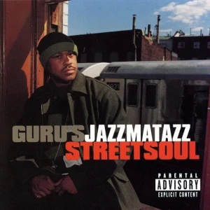Guru - Guru's Jazzmatazz (Streetsoul) | CD