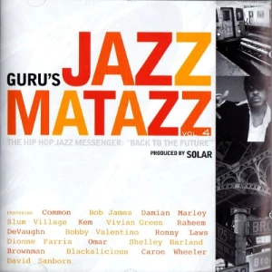 Guru's Jazzmatazz – Jazzmatazz Vol. 4: The Hip Hop Jazz Messenger: "Back To The Future" | CD
