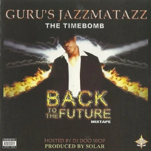 Guru - Jazzmatazz The Mixtape: Back To The Future | CD