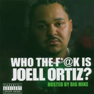 Joell Ortiz - Who The F*@k Is Joell Ortiz? | CD