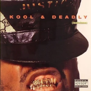 Just-Ice - Kool & Deadly (Justicizms) | CD