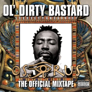 Ol' Dirty Bastard - The Osirus Mixtape | CD