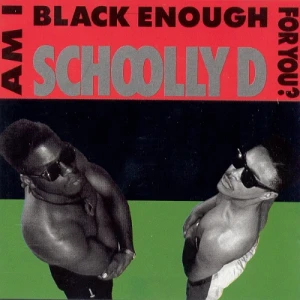 Schoolly D - Am I Black Enough For You? | Winyl