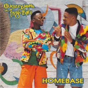 DJ Jazzy Jeff & The Fresh Prince - Homebase | CD
