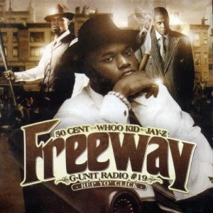 Freeway - G-Unit Radio Part 19 Rep Yo' Click | CD