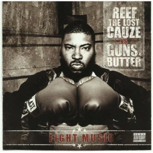 Reef The Lost Cauze Vs. Guns-N-Butter - Fight Music | CD