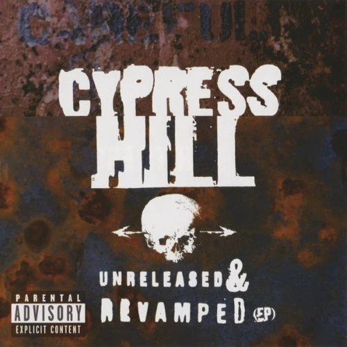 Cypress Hill - Unreleased &amp; Revamped cover okladka.webp