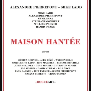 Alexandre Pierrepont / Mike Ladd - Maison Hantée | CD
