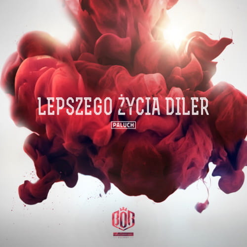 Paluch - Lepszego życia diler | CD