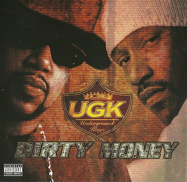 UGK - Dirty Money | CD