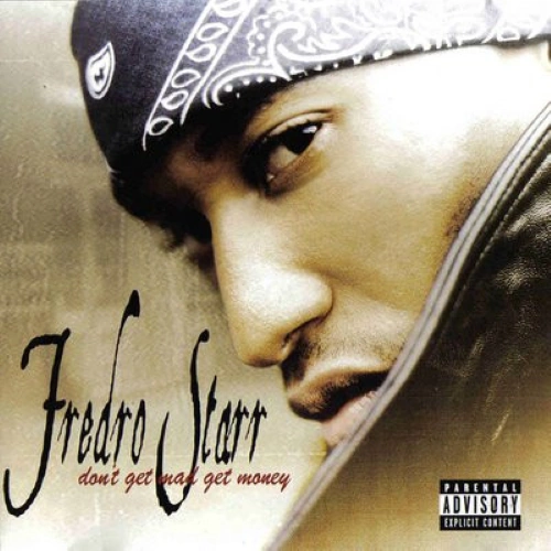 Fredro Starr - Don't Get Mad Get Money | CD