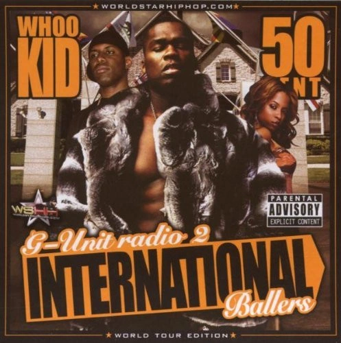 Whoo Kid, 50 Cent – G-Unit Radio Part 2 International Ballers | CD