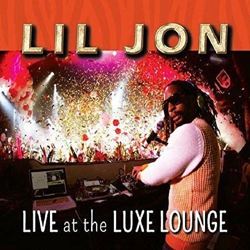 Lil' Jon – Live at the Luxe Lounge | CD