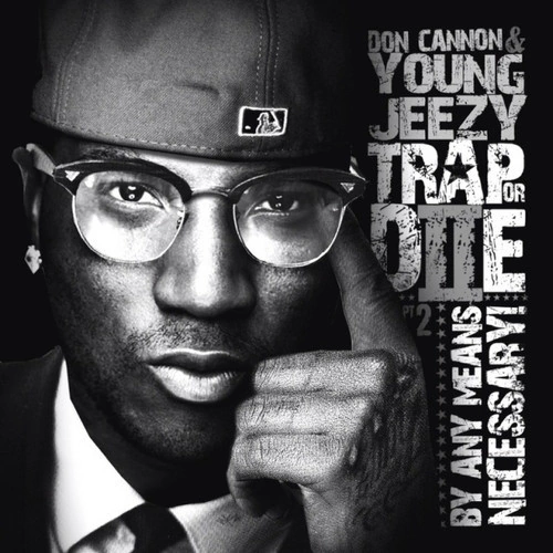 Don Cannon & Young Jeezy - Trap Or Die 2 | CD