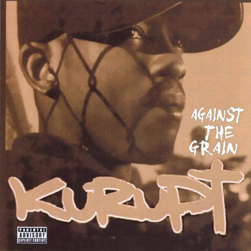 Kurupt - Against The Grain | CD