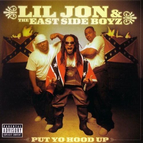 Lil Jon & The East Side Boyz - Put Yo Hood Up | CD
