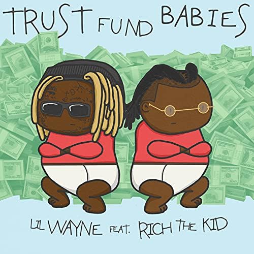 Lil Wayne & Rich The Kid - Trust Fund Babies | CD