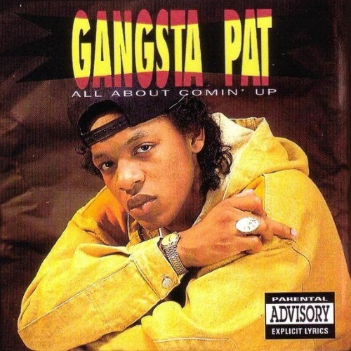 Gangsta Pat - All About Comin' Up | CD