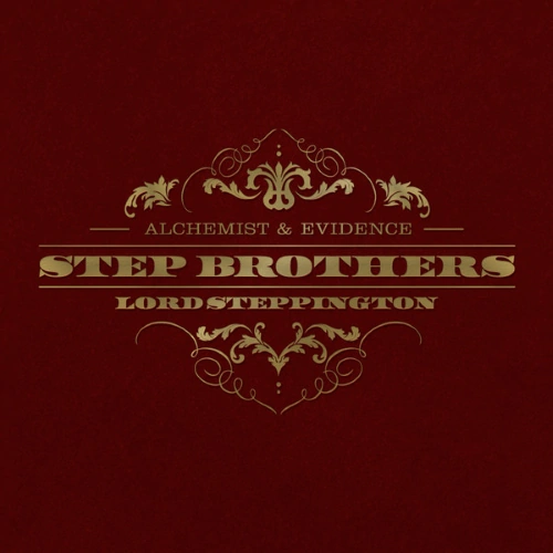 Step Brothers & Alchemist & Evidence  - Lord Steppington | CD