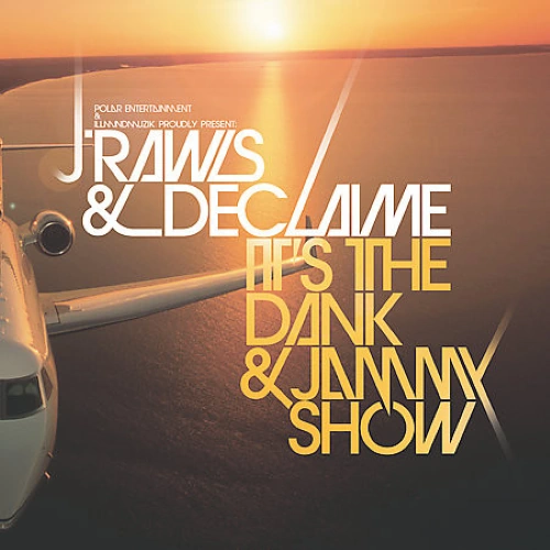 J. Rawls & Declaime - It’s The Dank & Jammy Show | CD