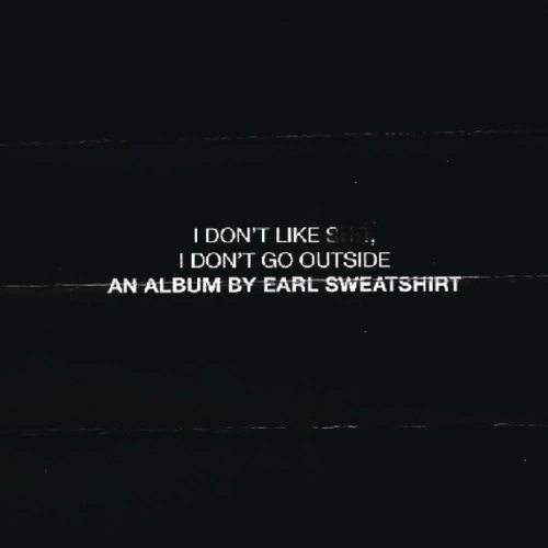 Earl Sweatshirt - I Don't Like Shit, I Don't Go Outside | CD