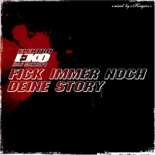 Elektro Eko - Fick Immer Noch Deine Story | CD